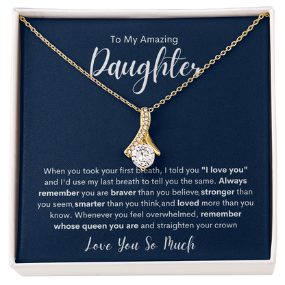 To My Amazing Daughter | Alluring Beauty necklace